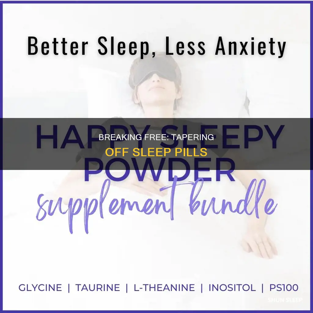 how to taper off sleeping pills