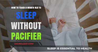Teaching Your 6-Month-Old to Sleep Without a Pacifier