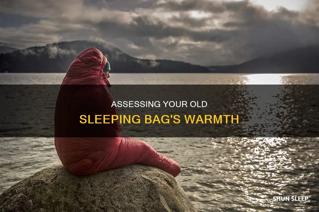 how to tell how warm an old sleeping bag is