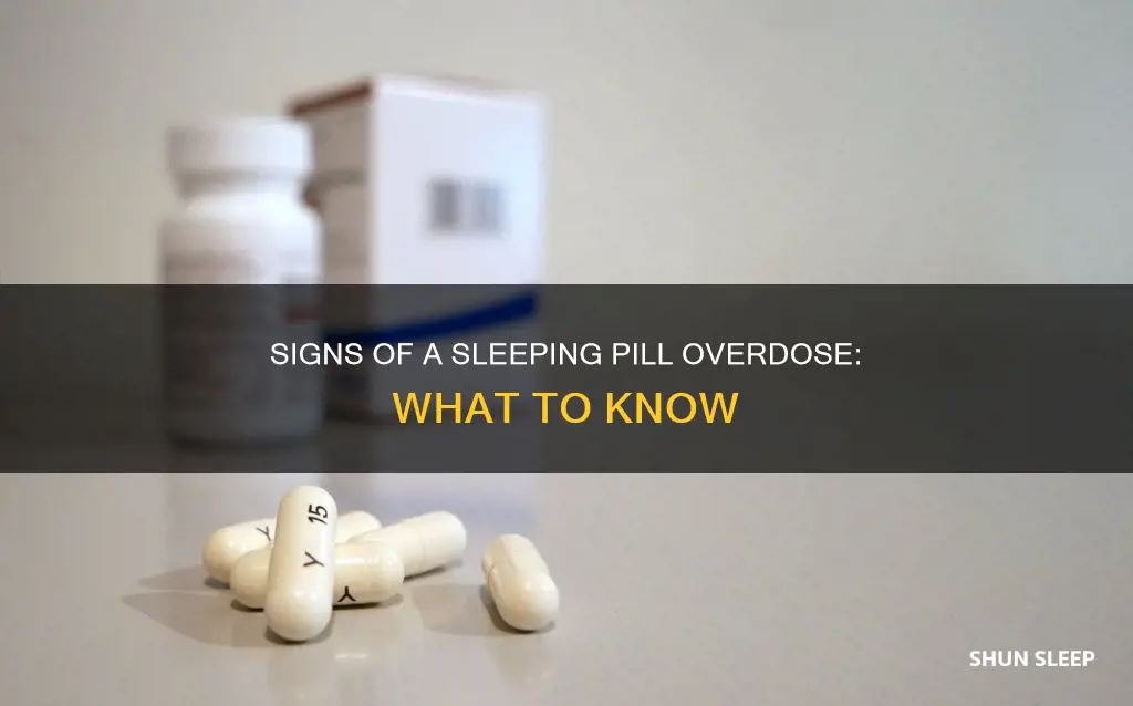 how to tell if someone overdoses on sleeping pills