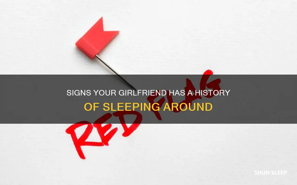 how to tell if your girlfriend used to sleep around