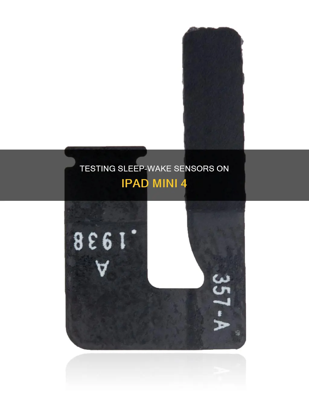 how to test sleep wake sensor ipad mini 4