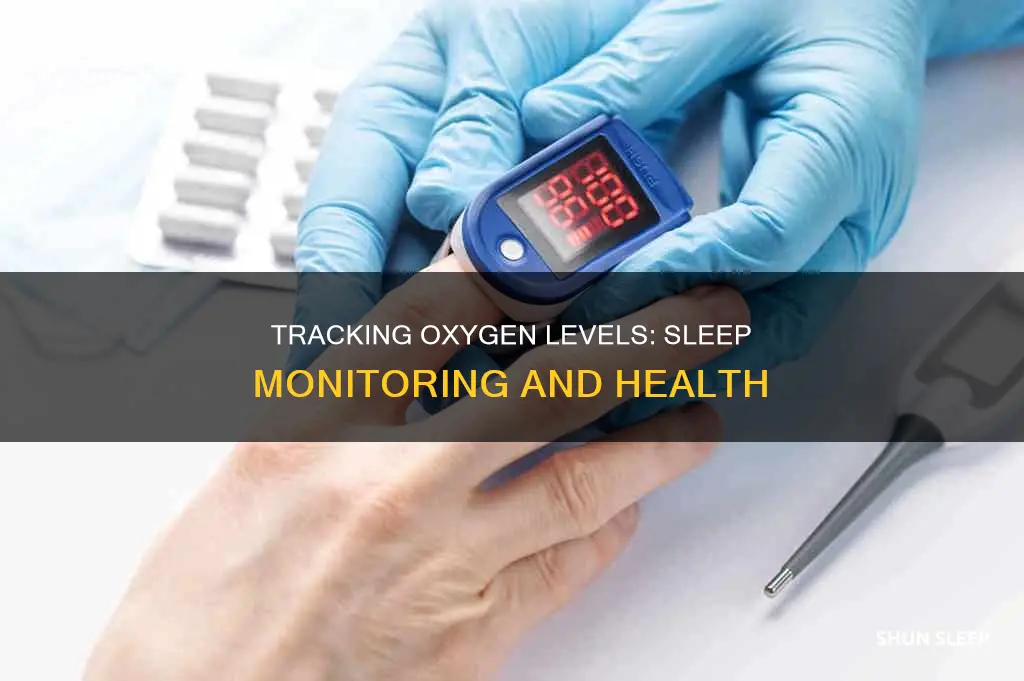 how to track oxigen level during sleep