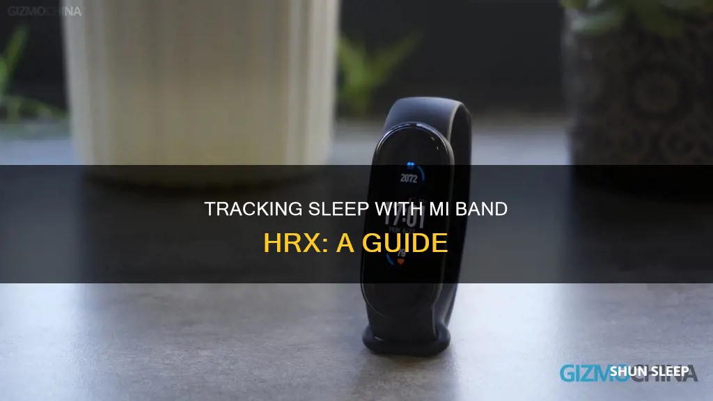 how to track sleep in mi band hrx