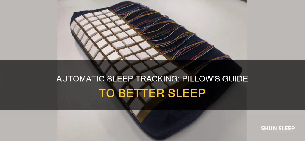 how to track sleep in the pillow automatic sleep tracker