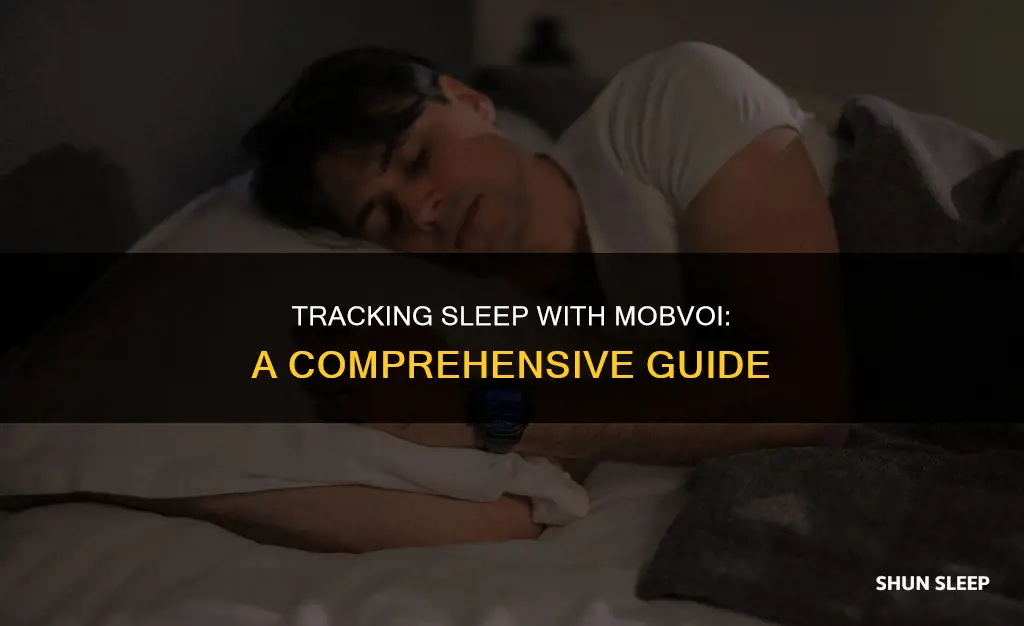 how to track sleep mobvoi