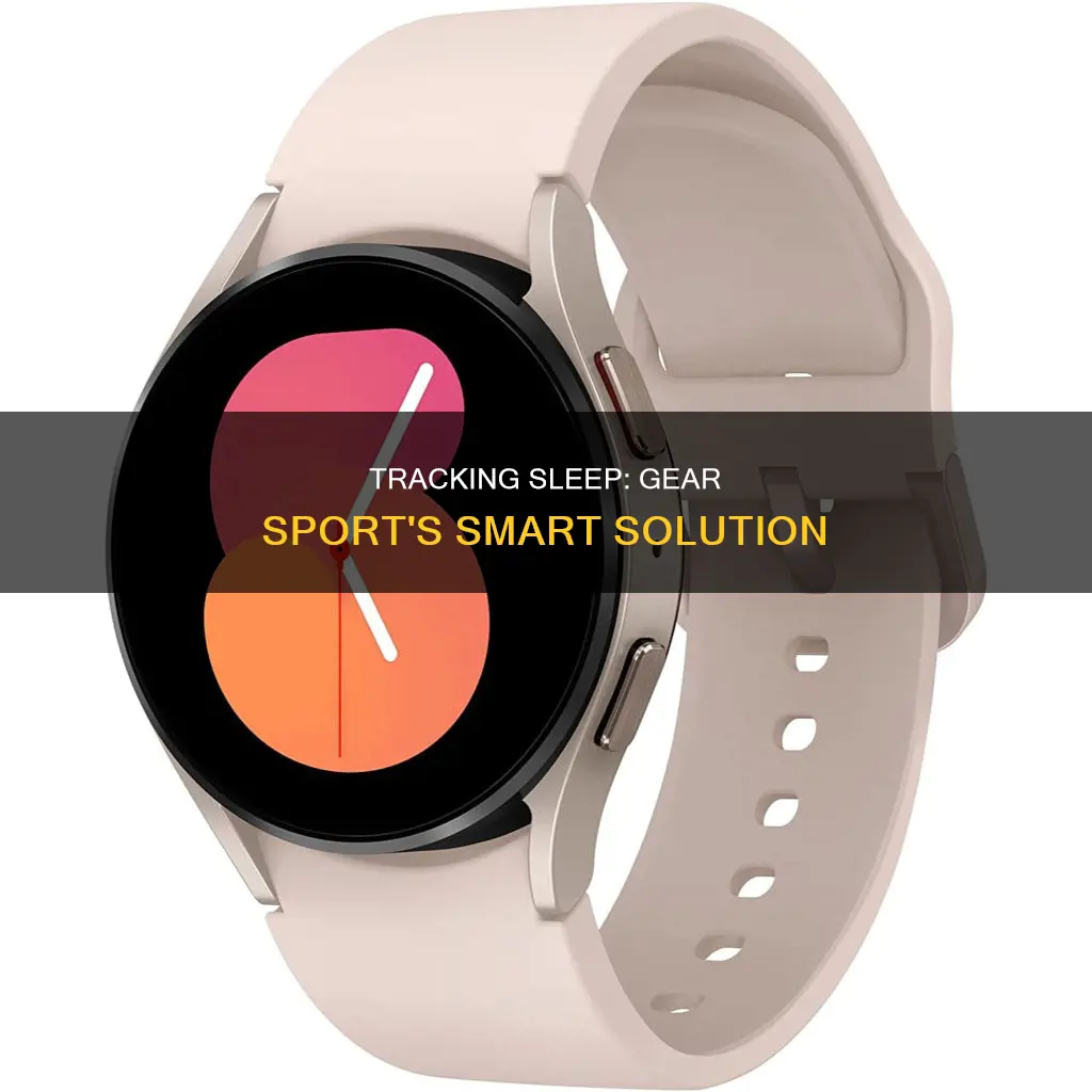 how to track sleep on gear sport