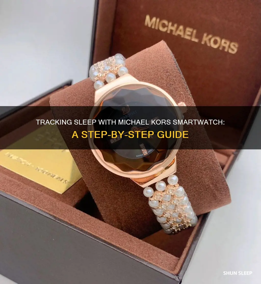 how to track sleep on michael kors smartwatch