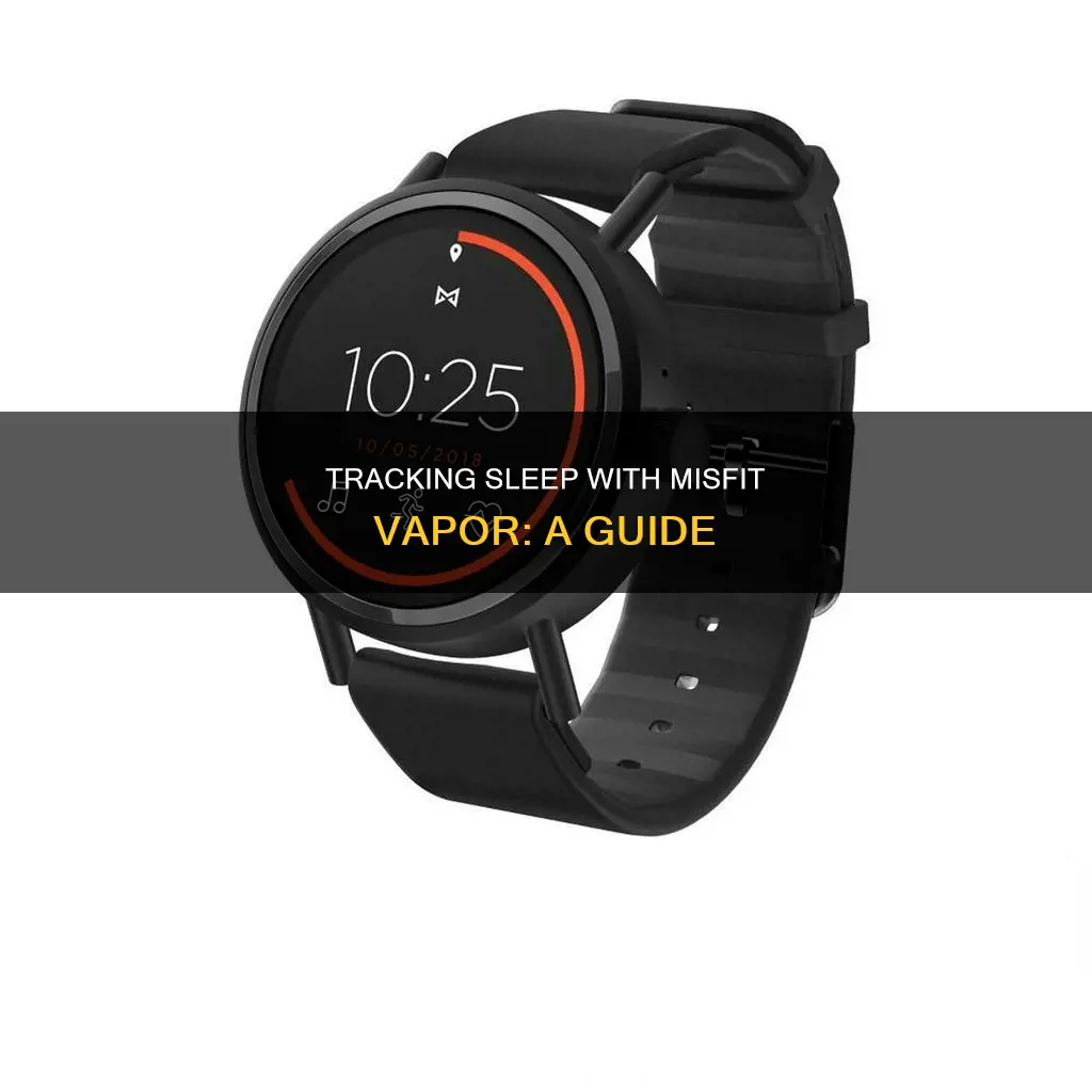 how to track sleep on misfit vapor