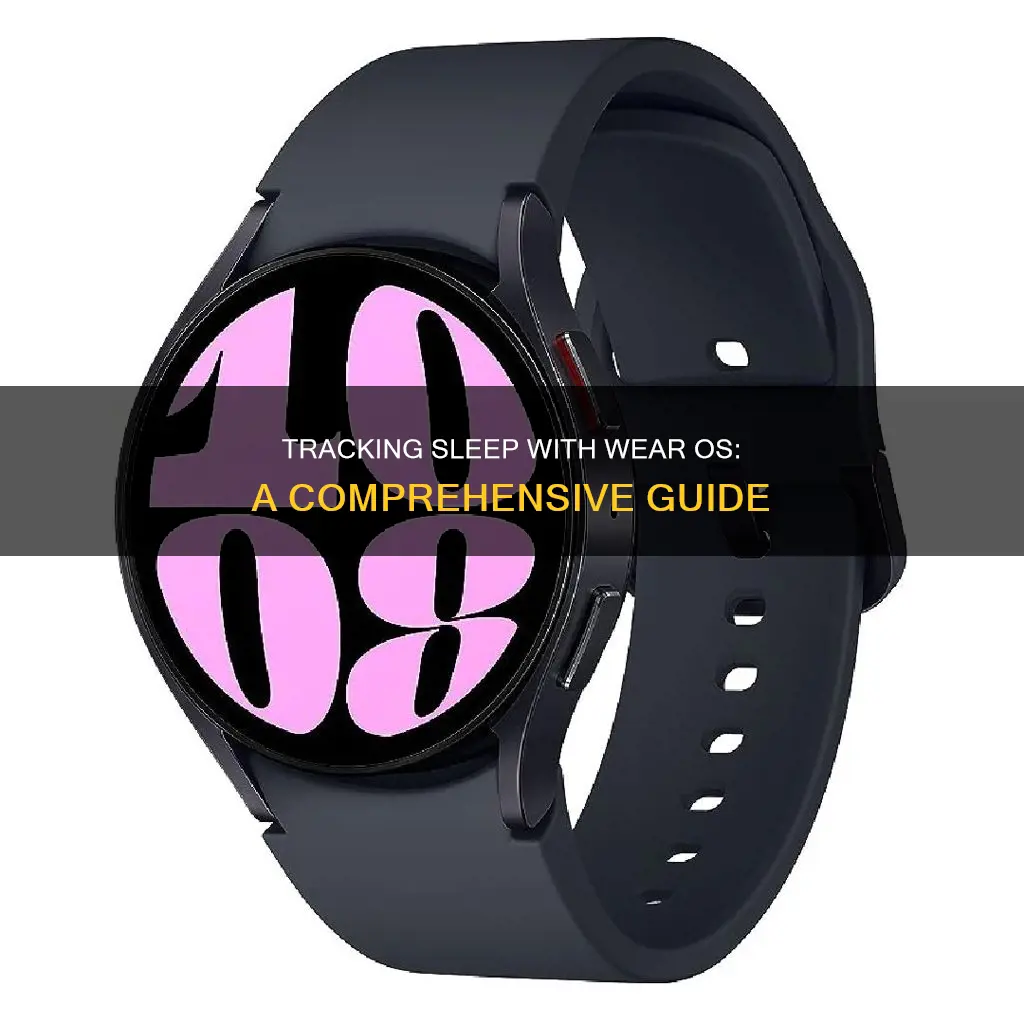 how to track sleep on wear os