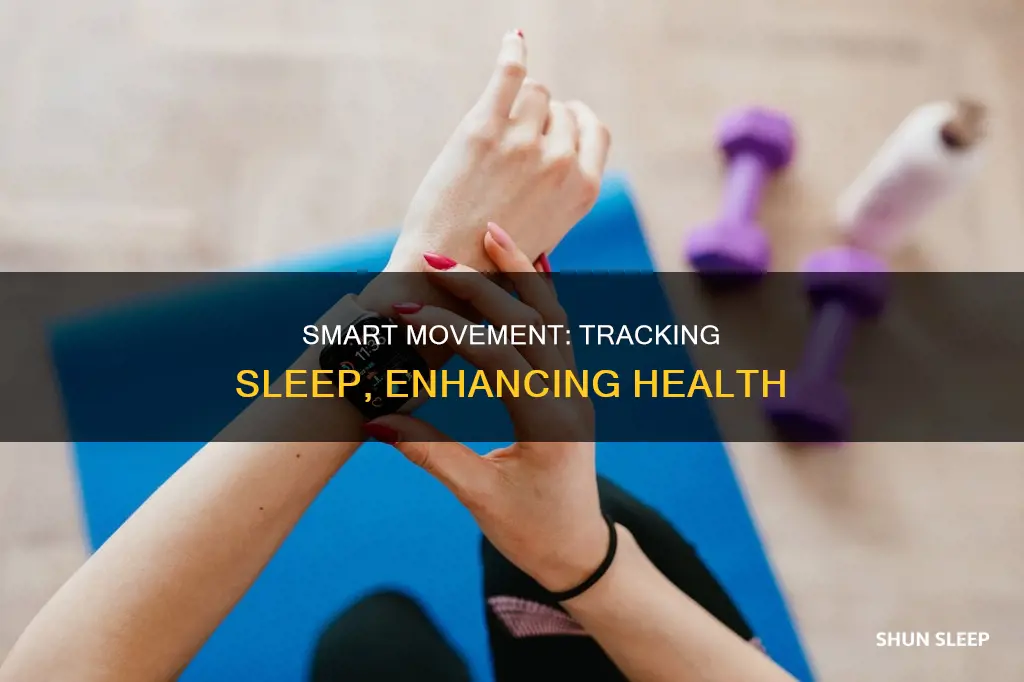 how to track sleep with smart movement