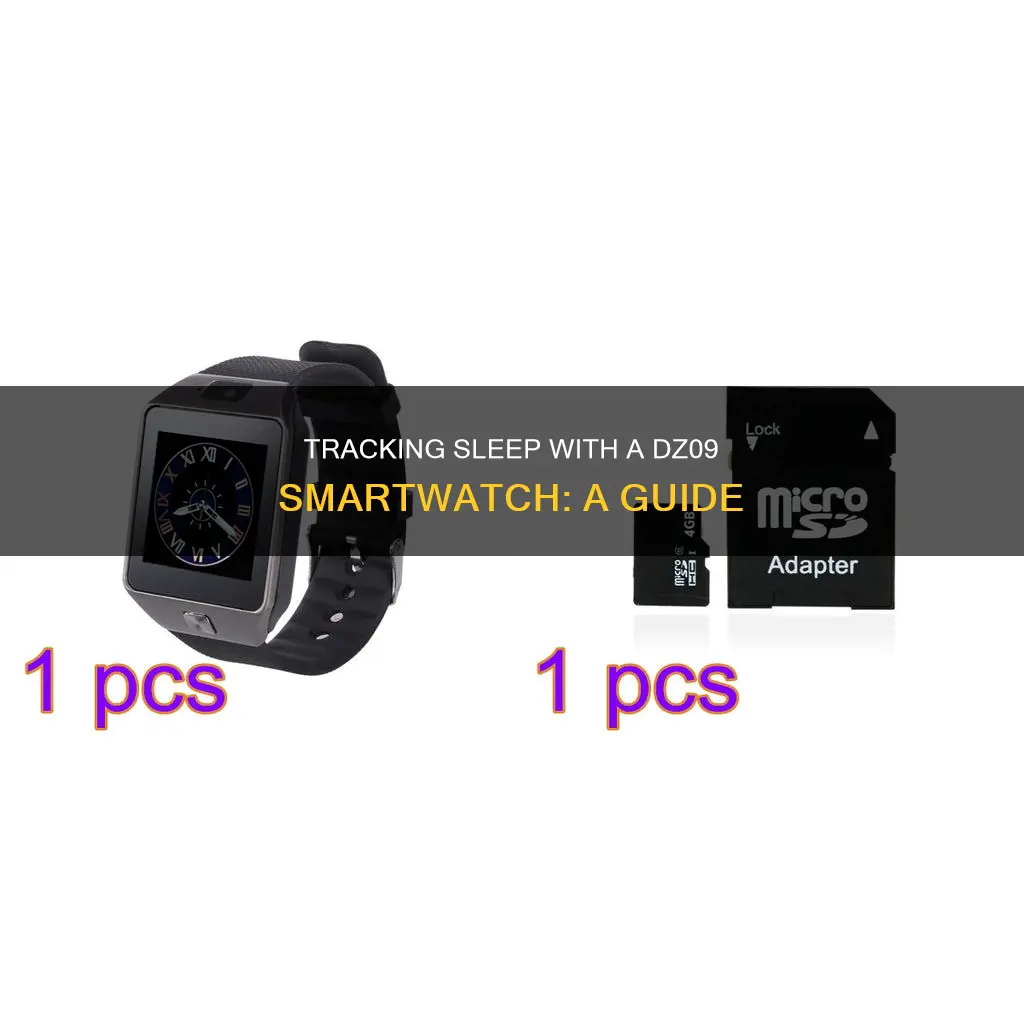 how to track your sleep with a dz09 smartwatch