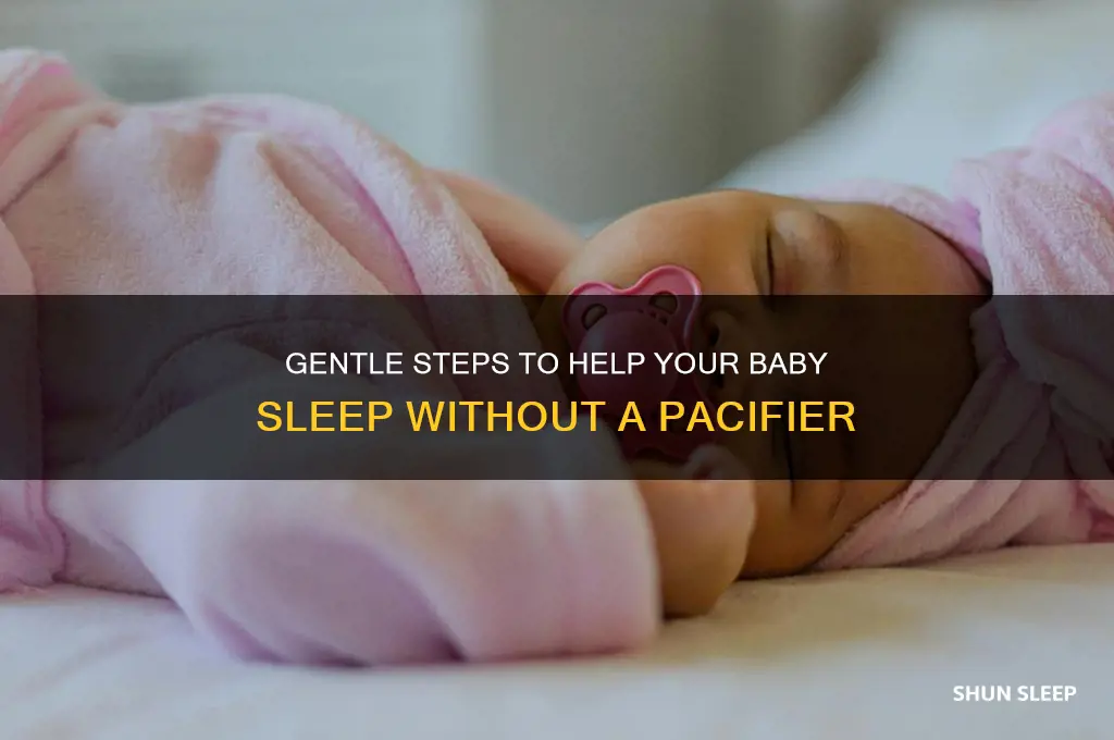 how to train baby to sleep without pacifier