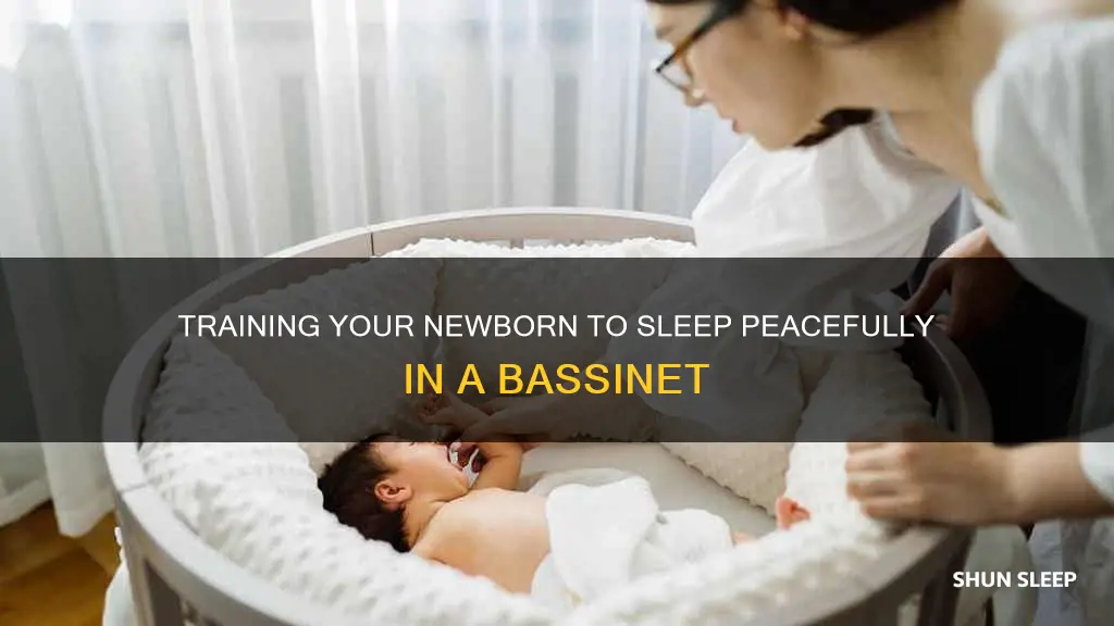 how to train newborn to sleep in bassinet