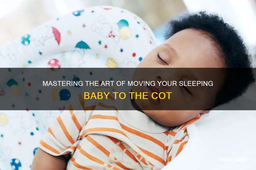 how to transfer sleeping baby into cot