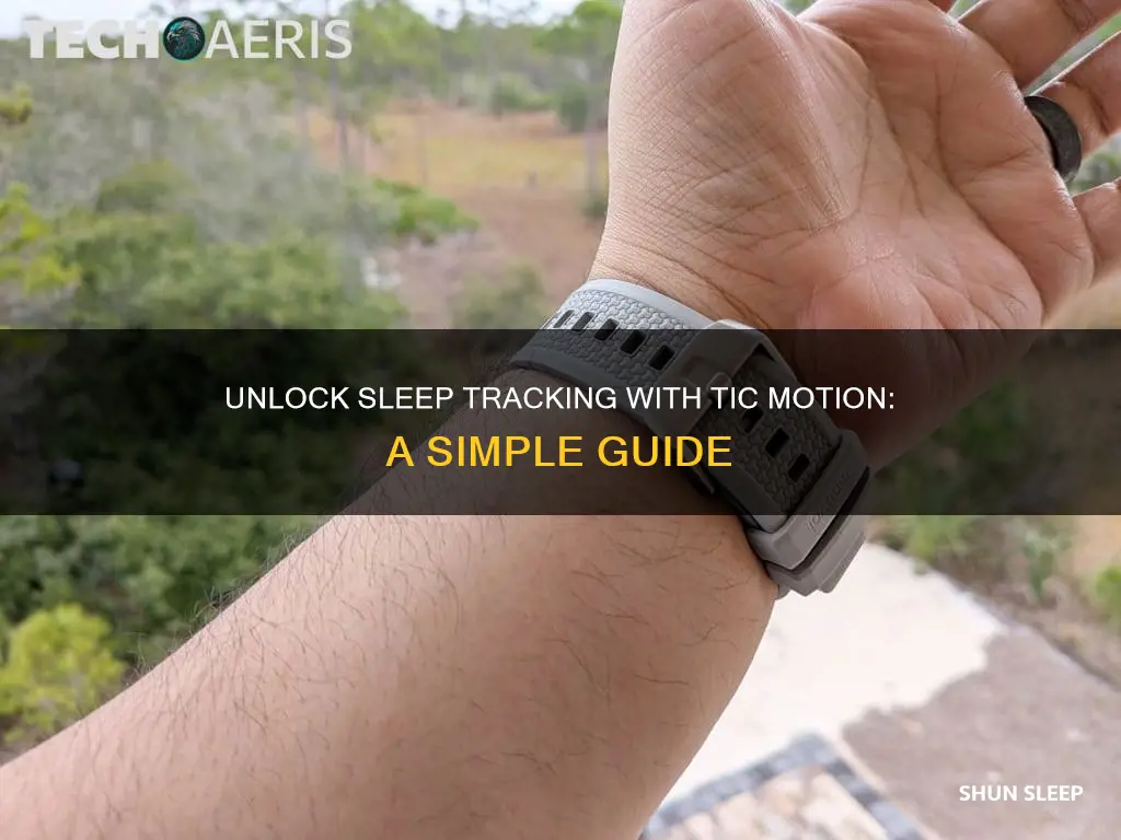 how to turn on sleep tracking in tic motion