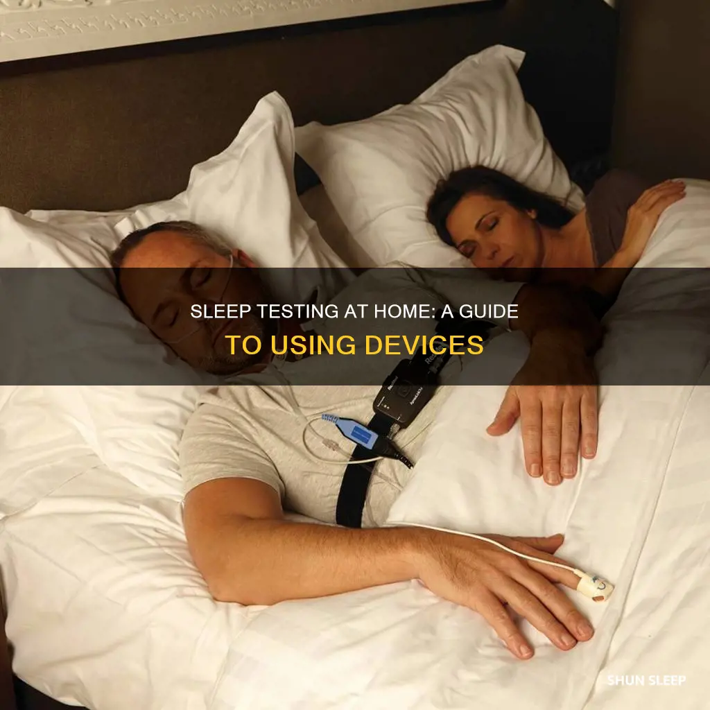 how to use a home sleep test