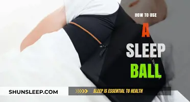 Sleep Ball: A Guide to Using It