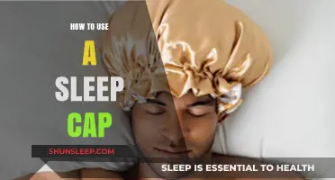 Sleep Caps: Tips for Optimal Usage