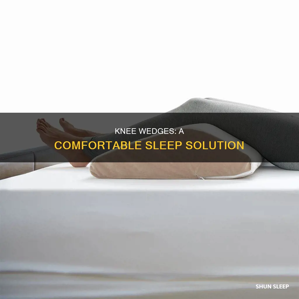 how to use a wedge for your knees when sleeping