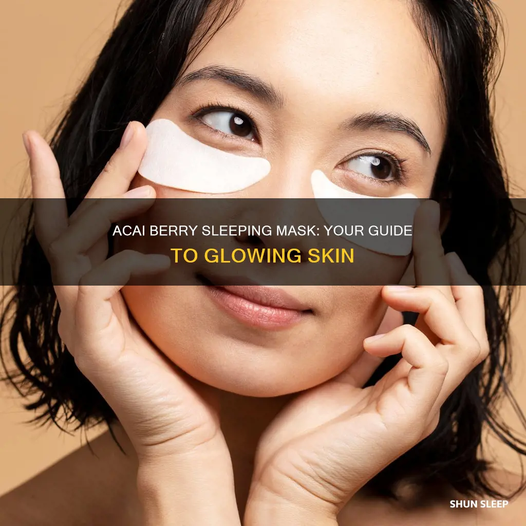 how to use acai berry sleeping mask