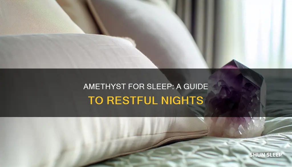 how to use amethyst for sleep