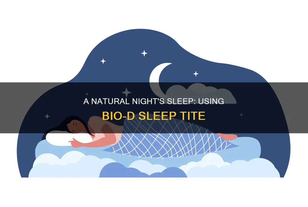 how to use bio-d sleep tite