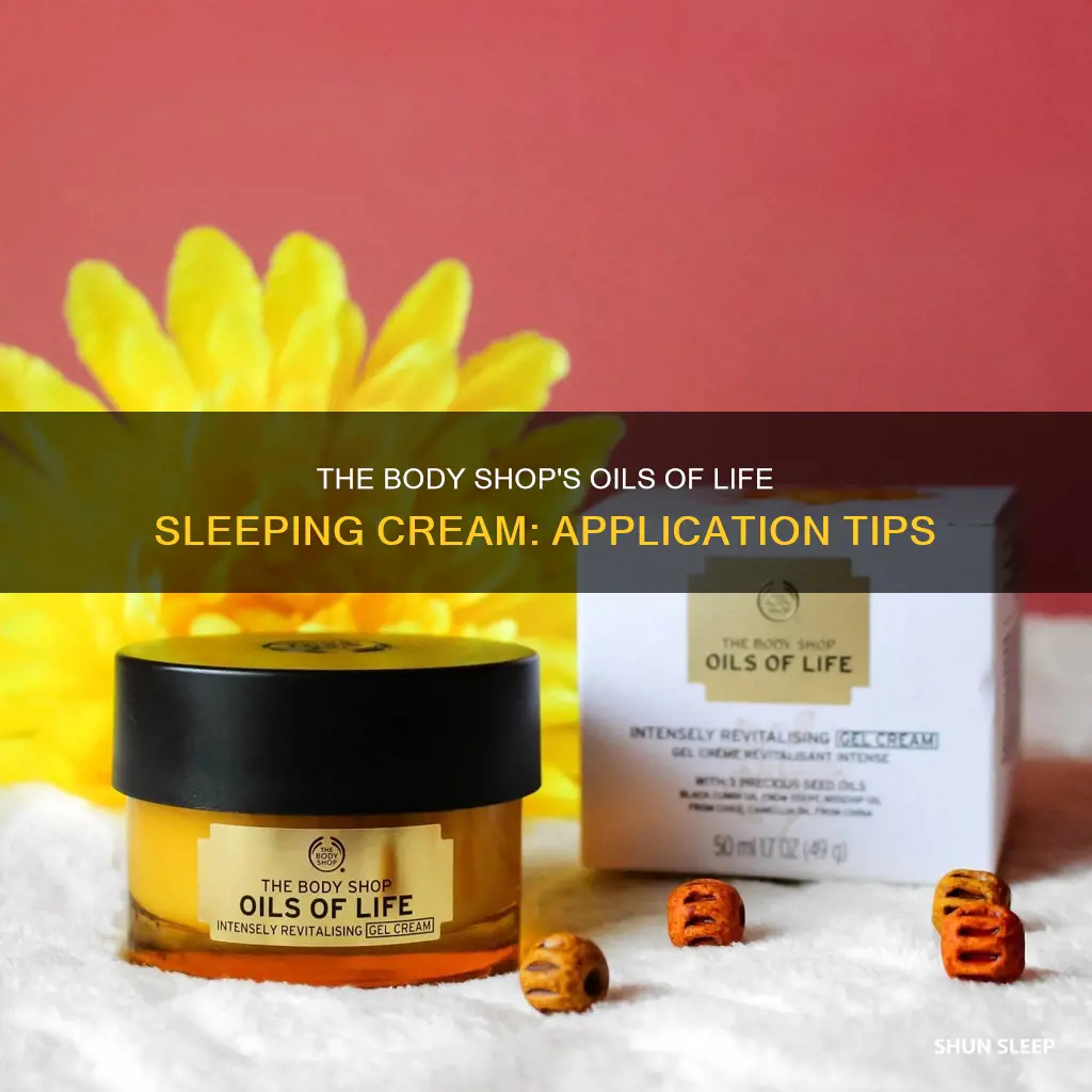 how to use body shop oils of life sleeping cream