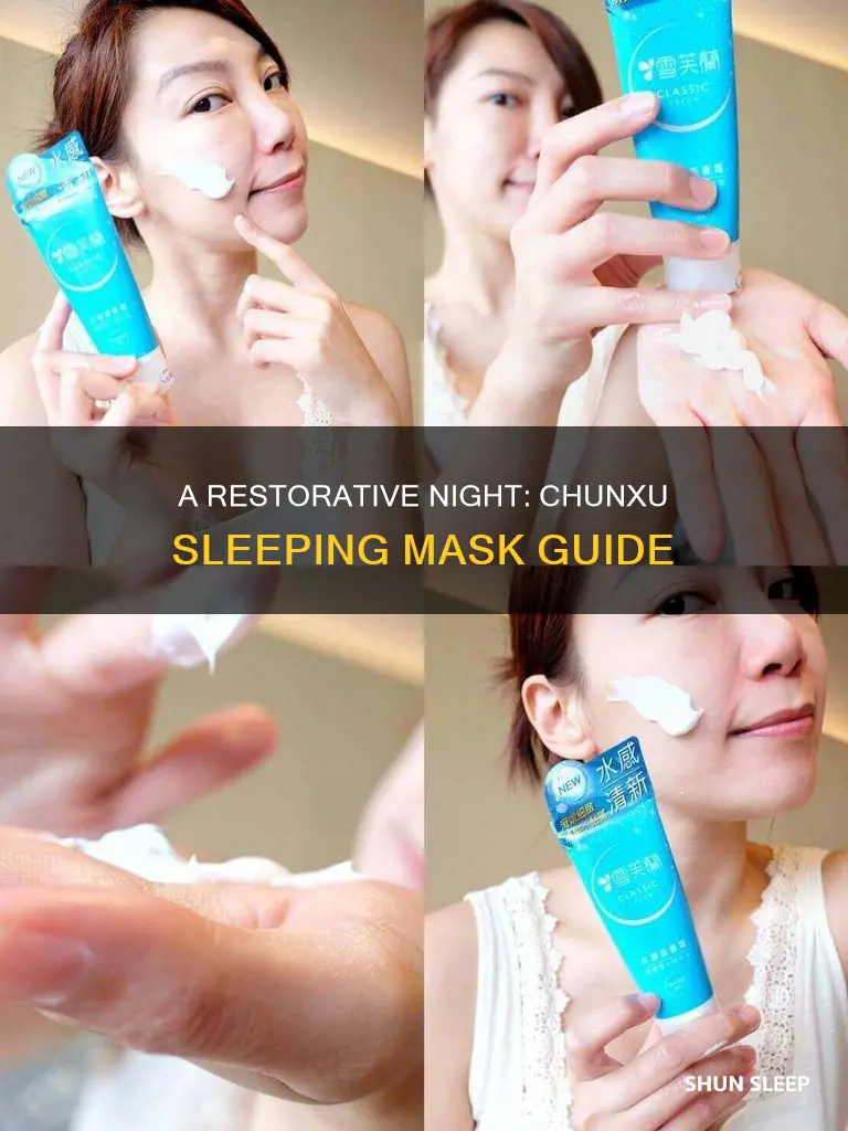 how to use chunxu sleeping mask