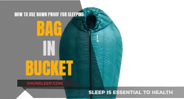 Use Down Proof for Sleeping Bags: Bucket Method