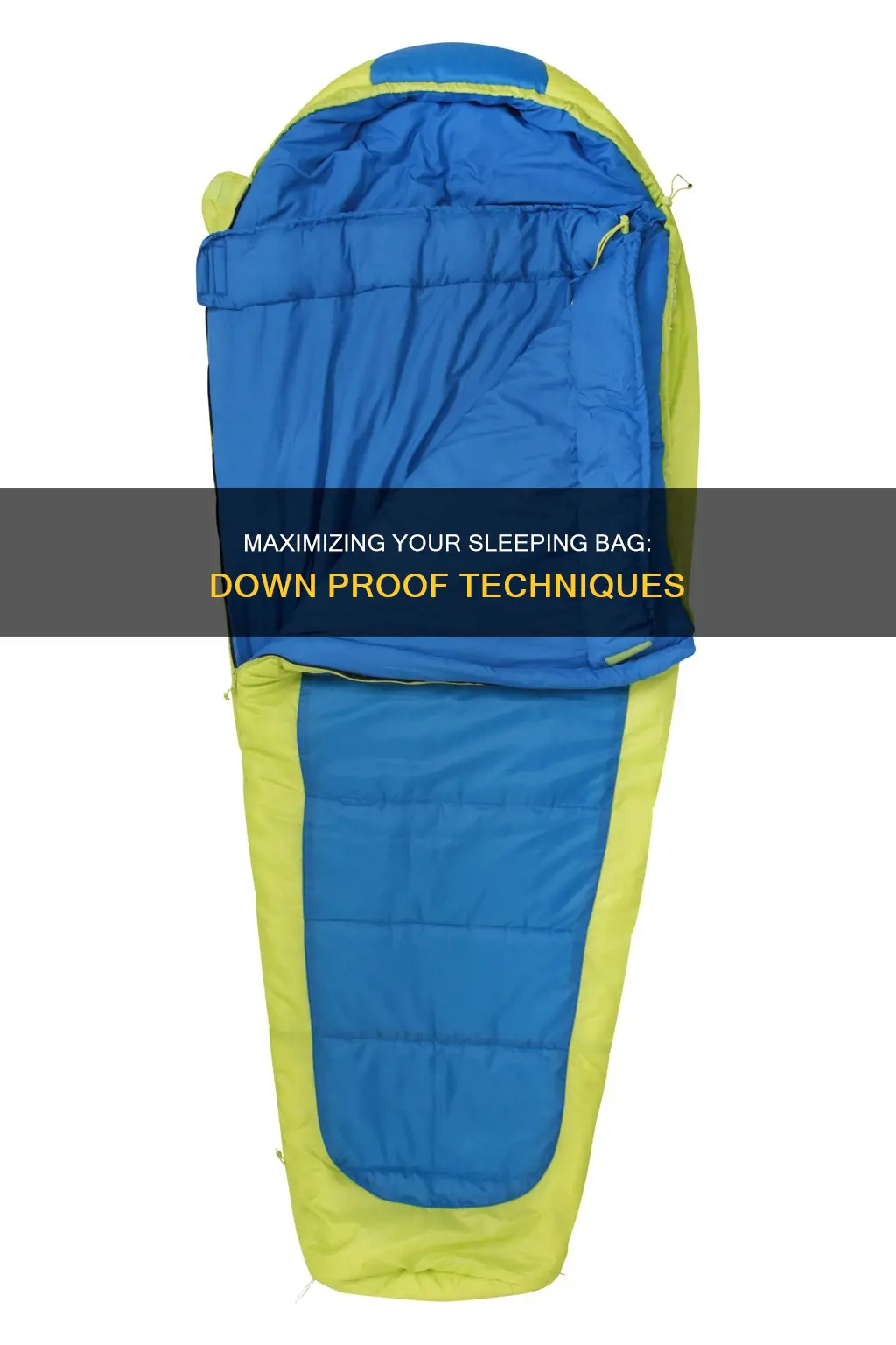 how to use down proof for sleeping bag