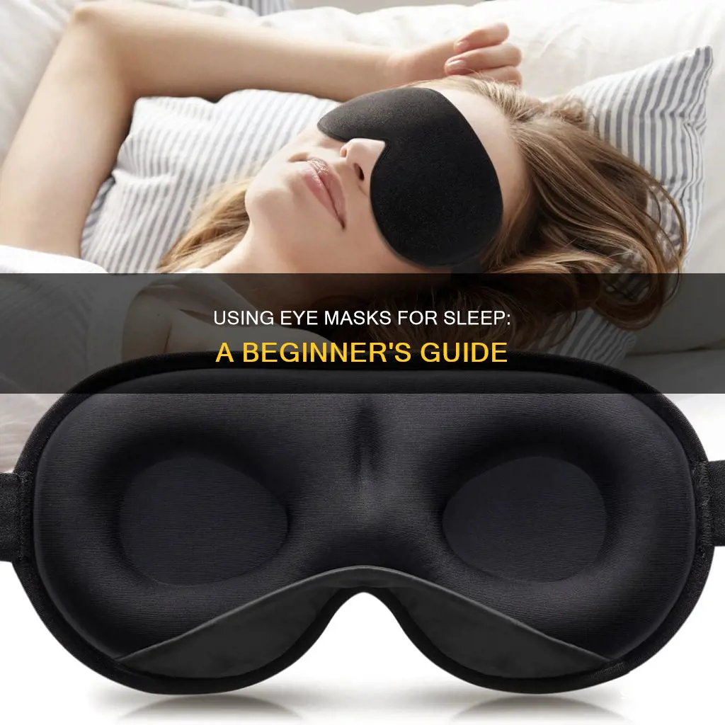 how to use eye mask for sleep