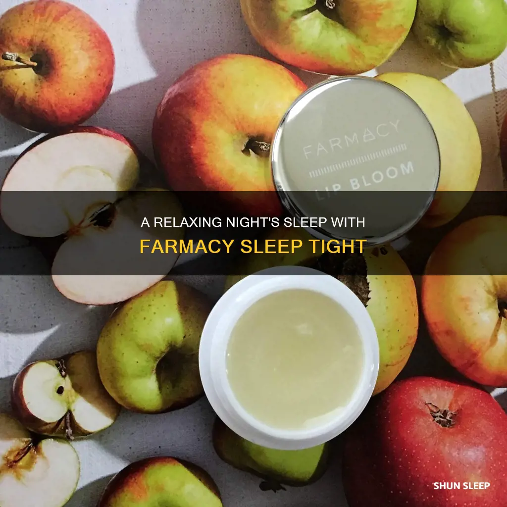 how to use farmacy sleep tight