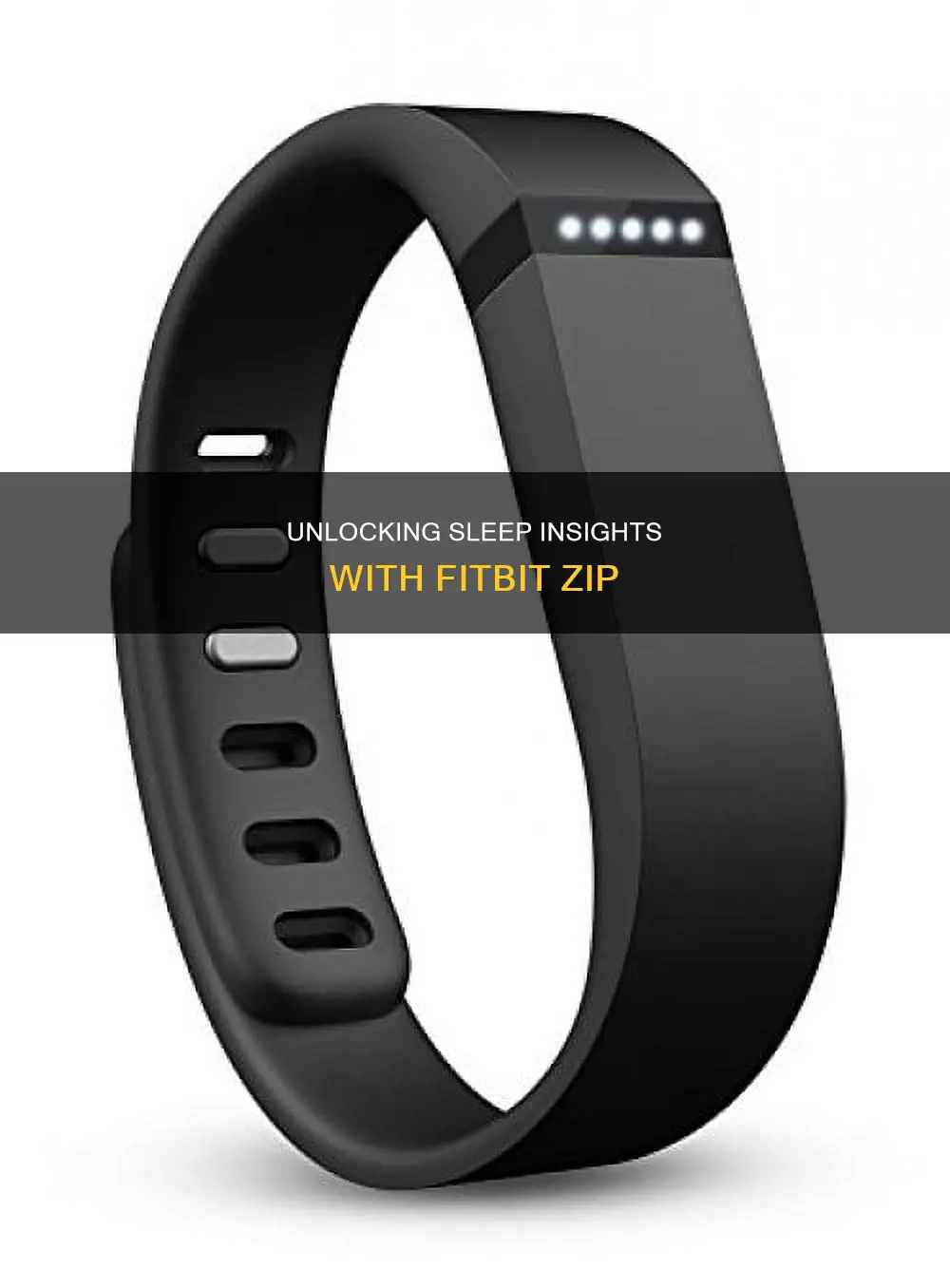 how to use fitbit zip for sleep