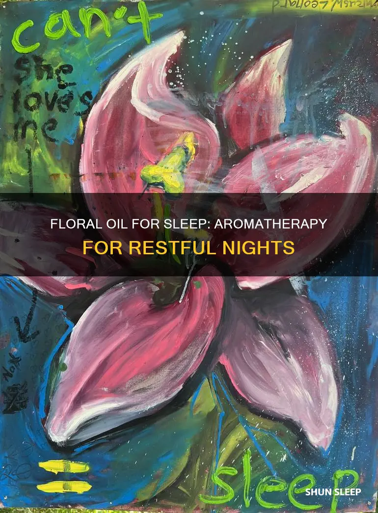 how to use floral oil for better sleep