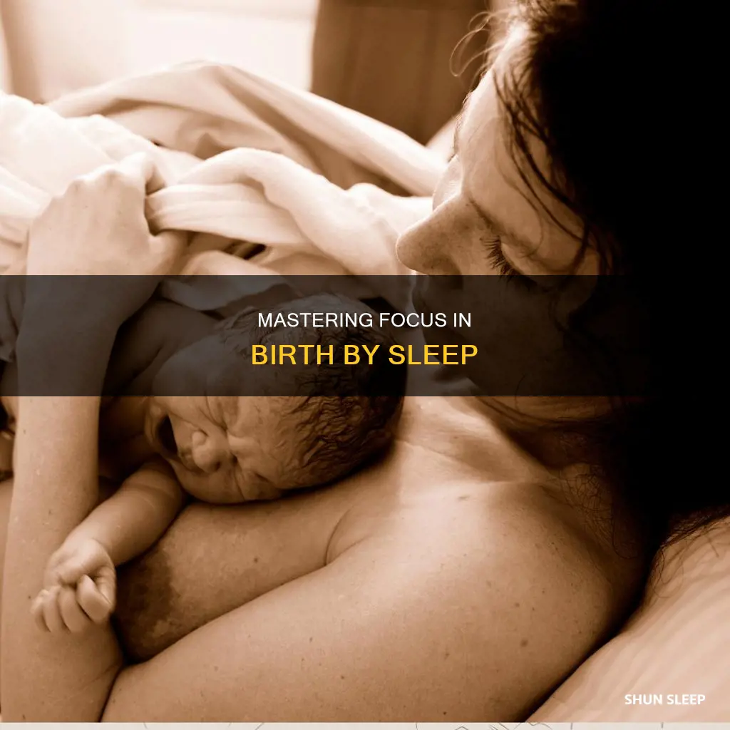how to use focus birth by sleep