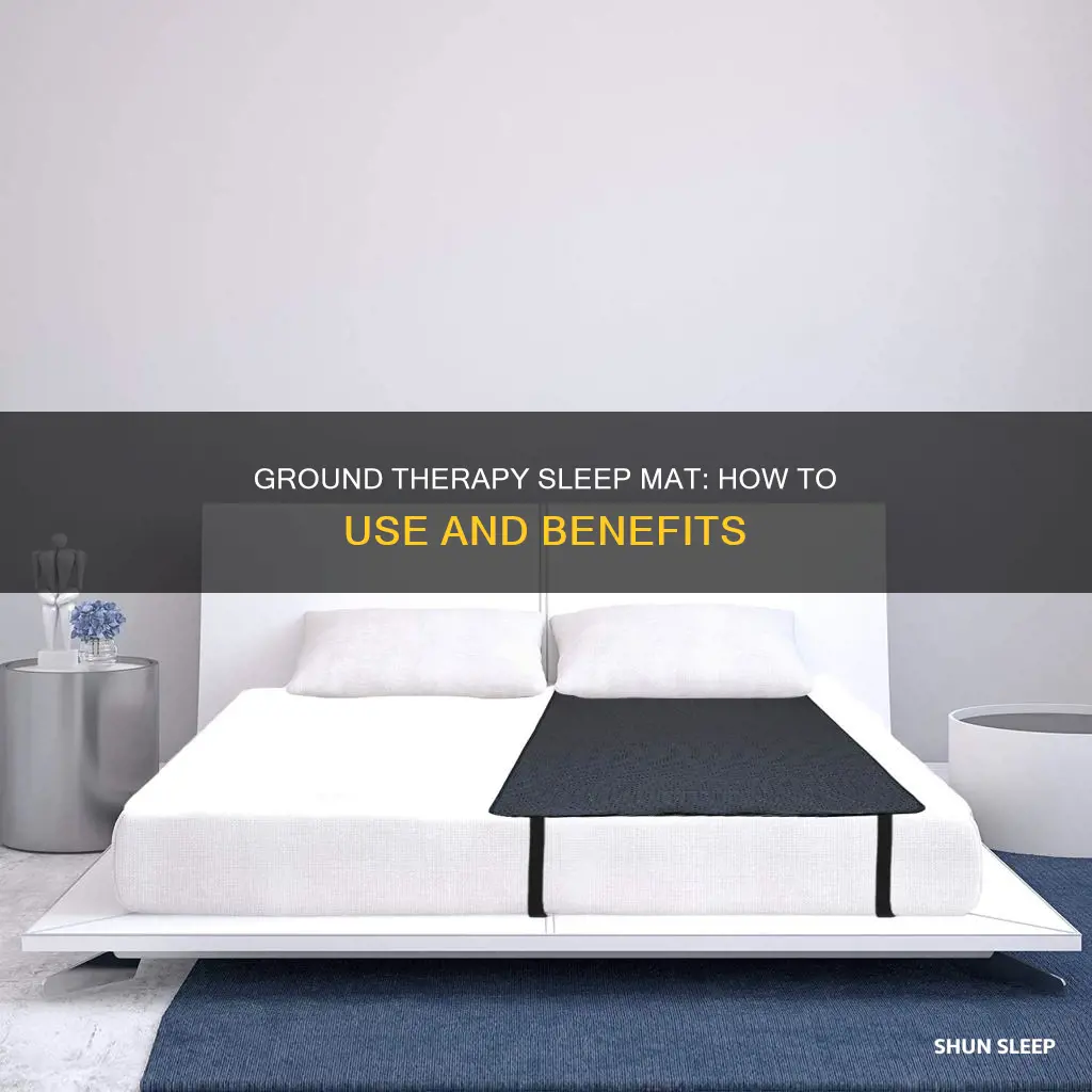 how to use ground therapy sleep mat
