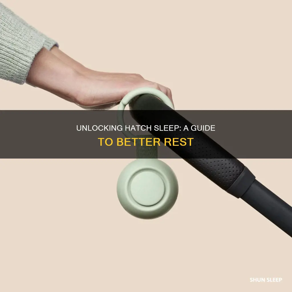 how to use hatch sleep