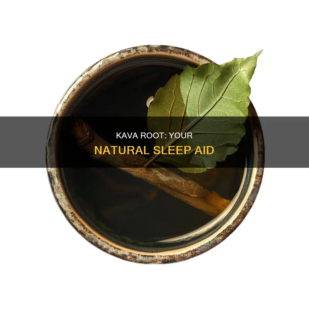 how to use kava root for sleep