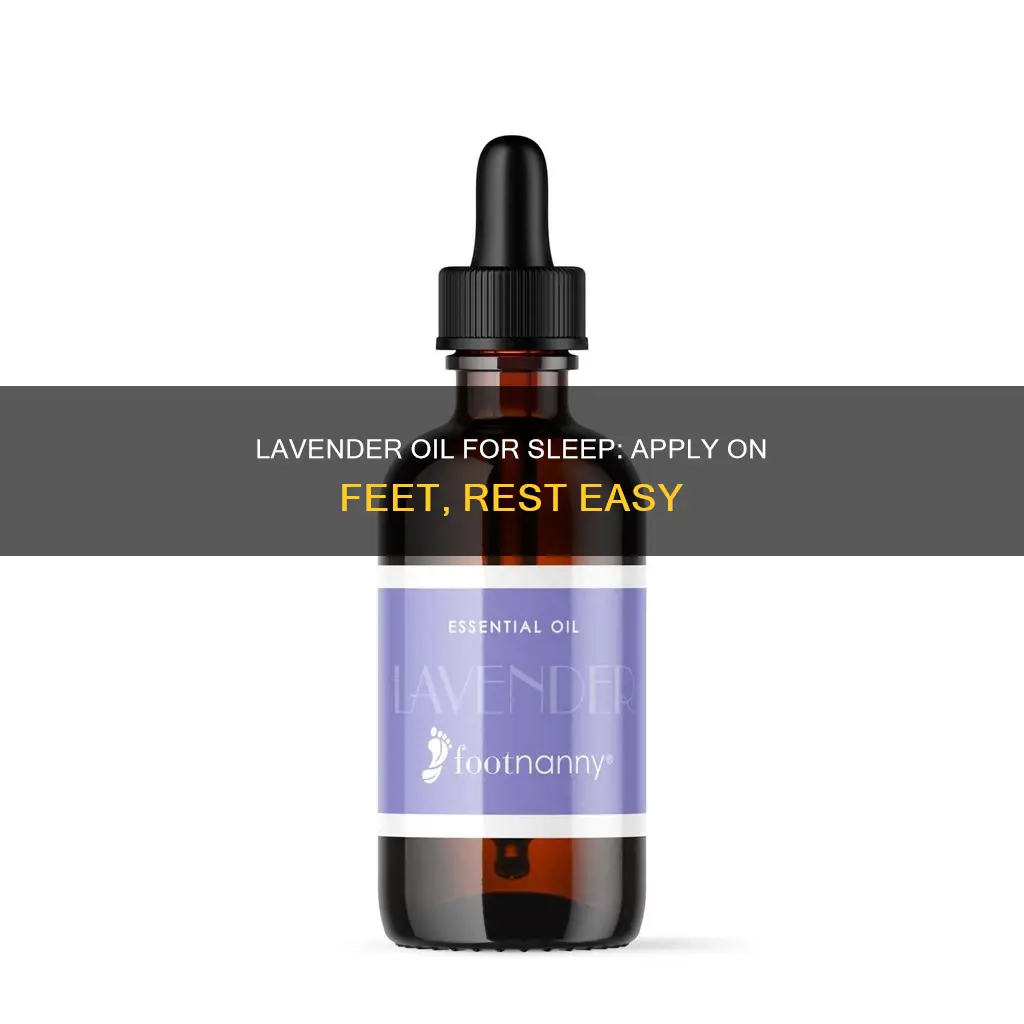how to use lavender oil for sleep on feet