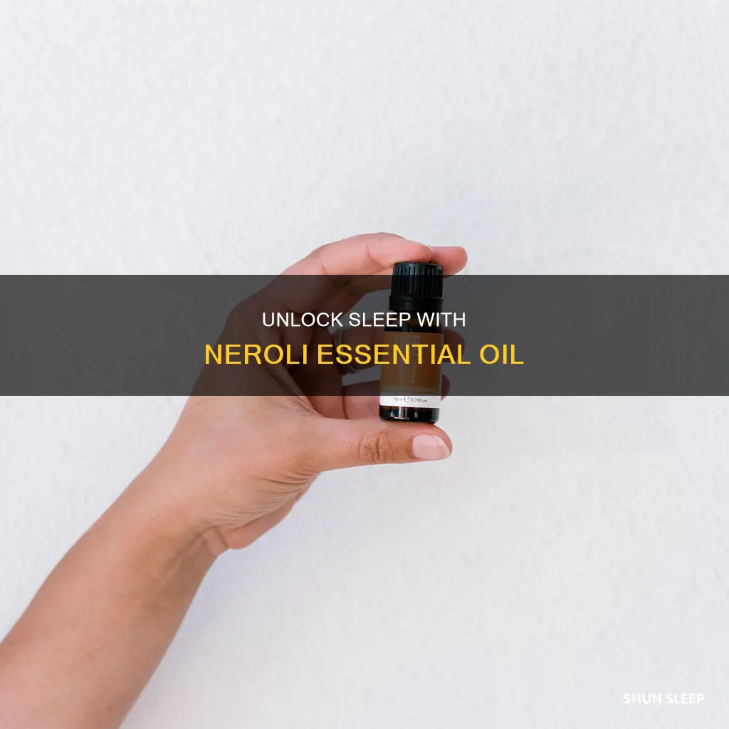 how to use neroli essential oil for sleep