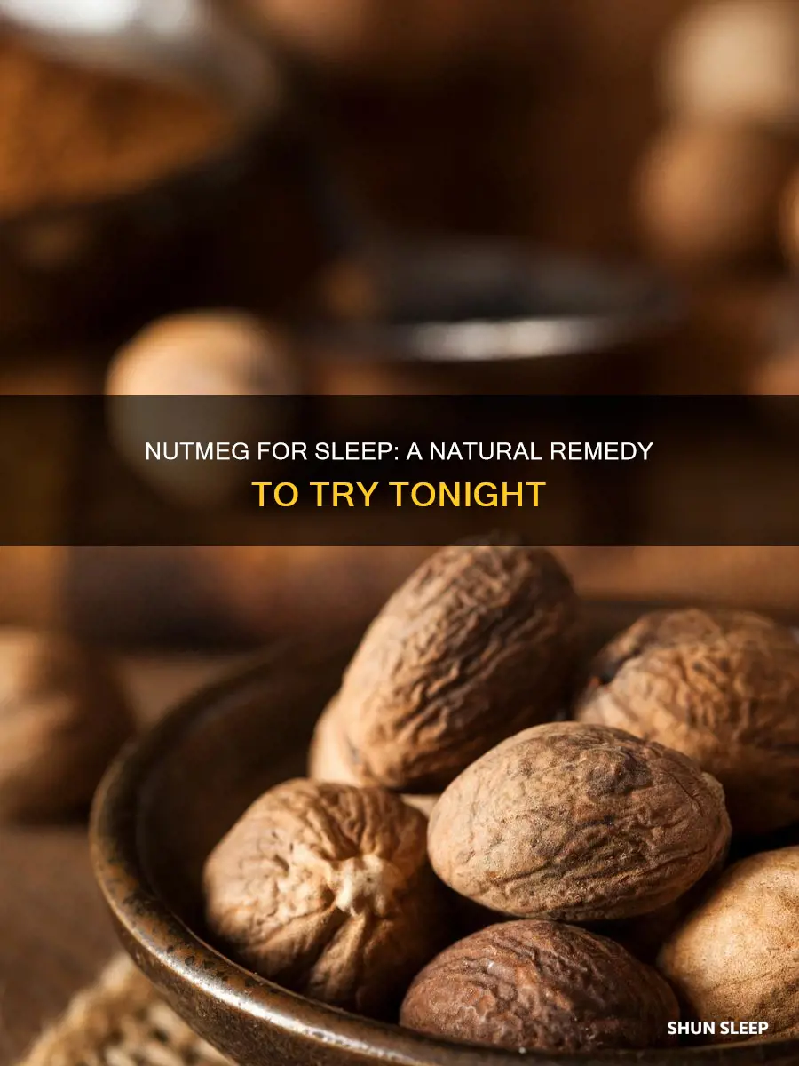how to use nutmeg for sleep