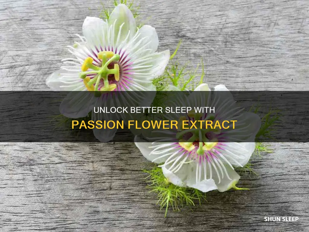 how to use passion flower extract for sleep