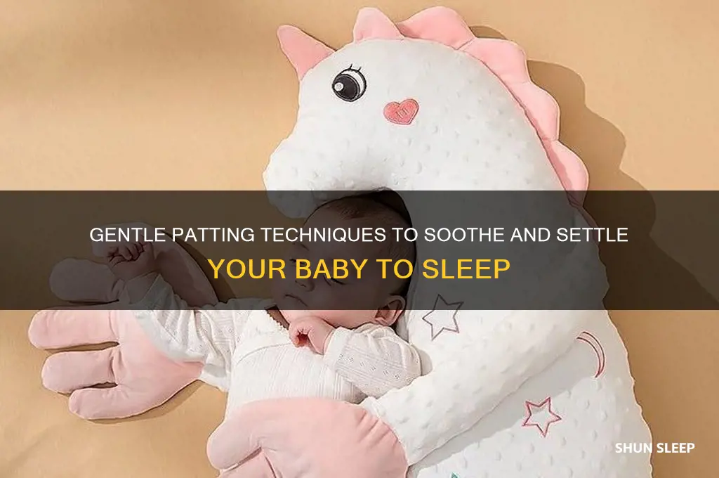 how to use patting to put baby to sleep