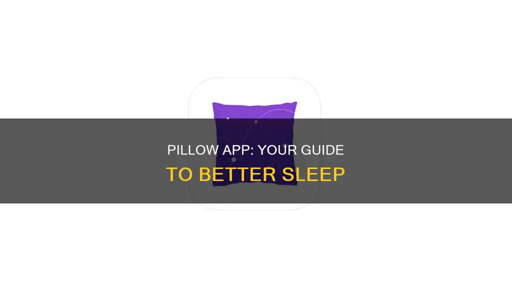 how to use pillow app sleep aid