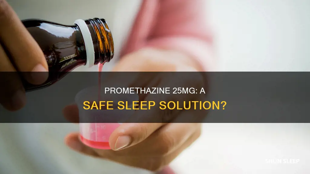 how to use promethazine 25mg as a sleep aid