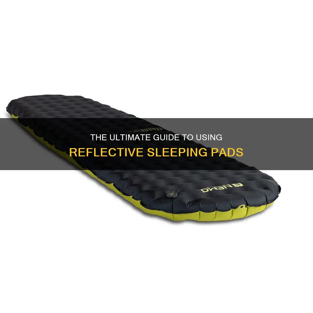 how to use reflective sleeping pad