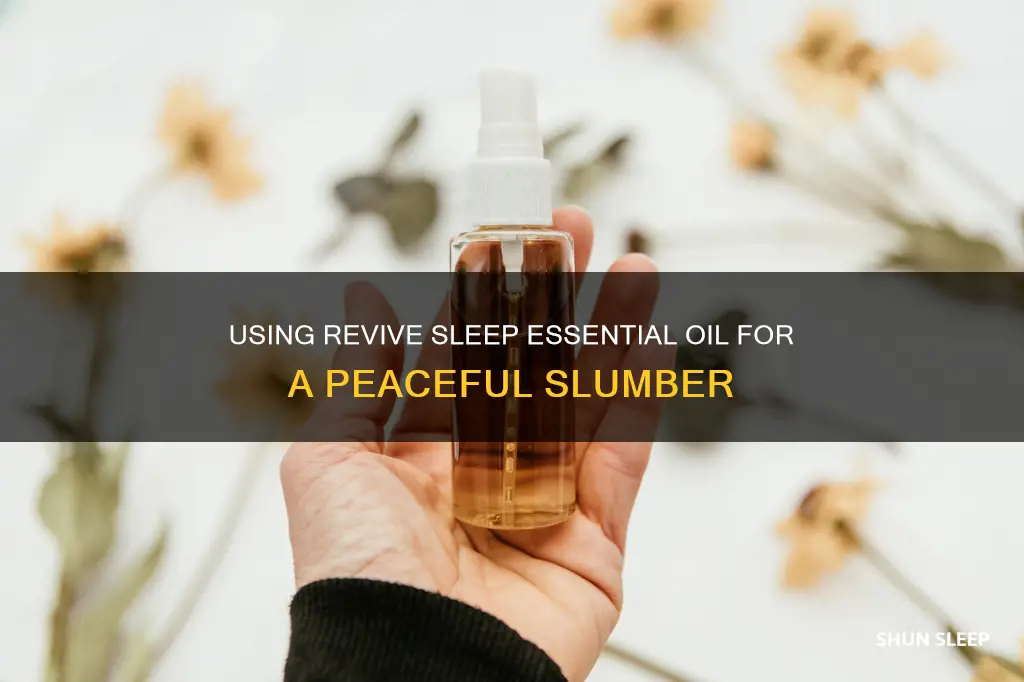 how to use revive sleep essential oil