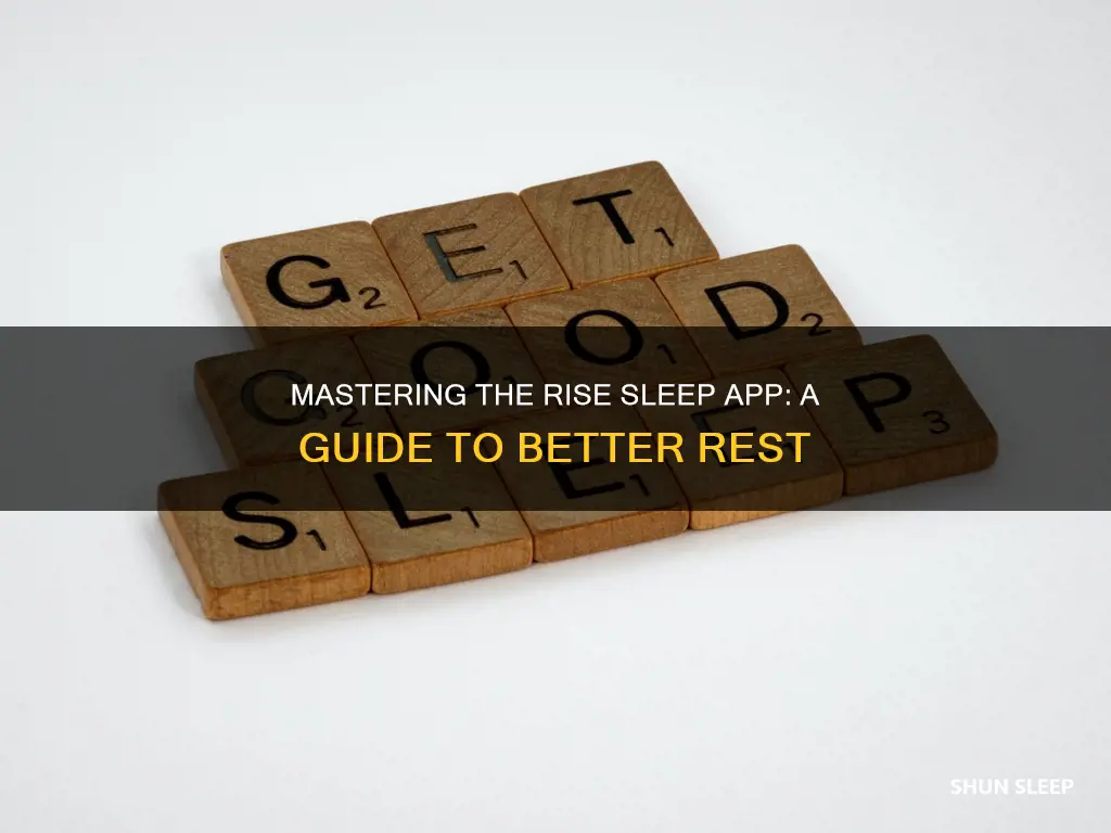 how to use rise sleep app