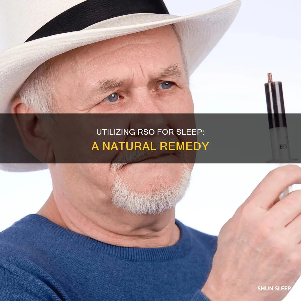 how to use rso for sleep